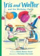 Go to record Iris and Walter and the birthday party
