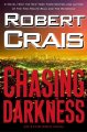 Go to record Chasing darkness : an Elvis Cole novel