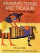 Go to record Mummies, tombs, and treasure : secrets of Ancient Egypt